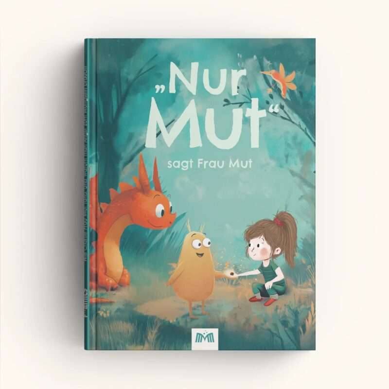 Nur Mut, sagt Frau Mut - Kinderbuch über Mut| Framily | Senta Sieper & Lisa Berding